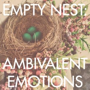 Empty Nest: Ambivalent Emotions – Agape Christian Counseling Services