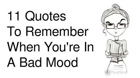 11 Quotes To Remember When You're In A Bad Mood