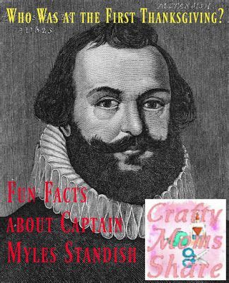 Crafty Moms Share: Who Was at the "First" Thanksgiving? Fun Facts about Captain Myles Standish ...