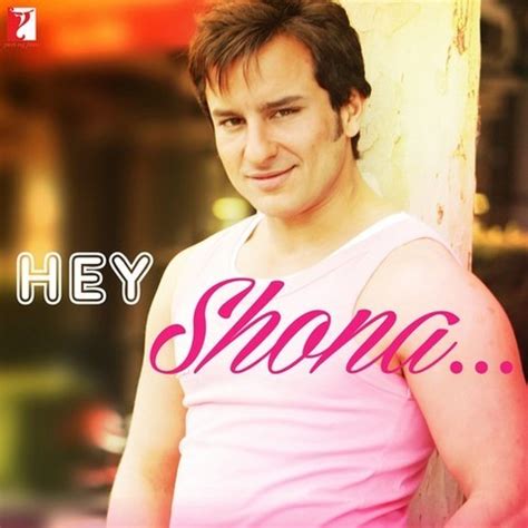 Hey Shona - Hits Of Saif Ali Khan Songs Download: Hey Shona - Hits Of Saif Ali Khan MP3 Songs ...