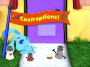 Contraptions! - Blue's Clues Wiki