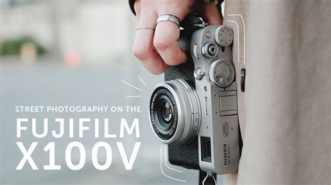 A Look at the Fujifilm X100V in Action for Street Photography (video)