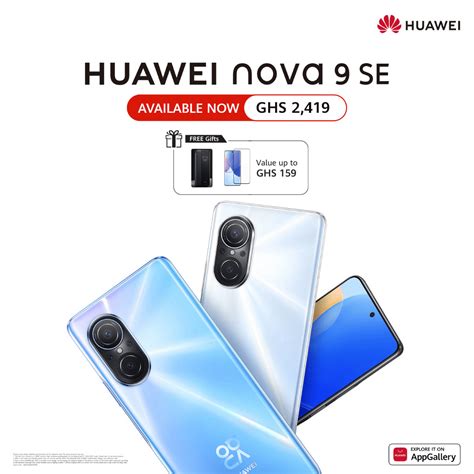 HUAWEI nova 9 SE: Huawei’s first 108MP AI Quad Camera capable of High-Res Photography – Ghana ...