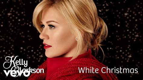 Kelly Clarkson - White Christmas (Official Audio) - YouTube