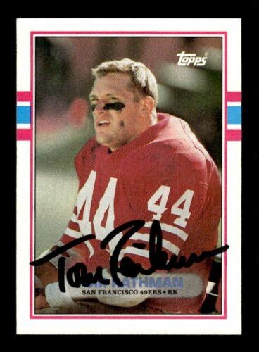 TOM RATHMAN SIGNED 1989 TOPPS FOOTBALL #16 - SAN FRANCISCO 49ERS AUTO AUTOGRAPH | eBay