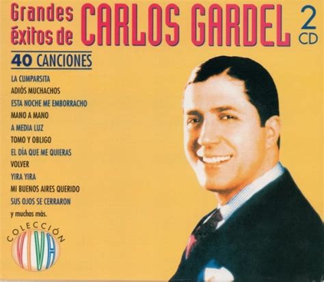 Grandes Exitos de Carlos Gardel - Carlos Gardel | Songs, Reviews, Credits | AllMusic