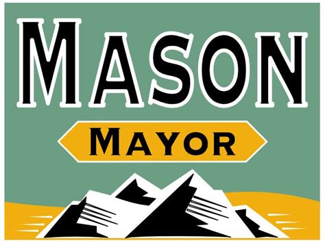 Mountain City Mayor Campaign sign ideas - Campaign Signs