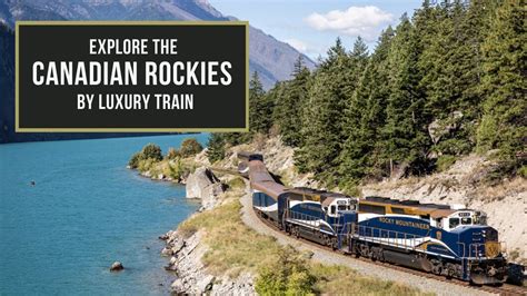 Explore the Canadian Rockies by Luxury Train with RLX Travel Group and ...