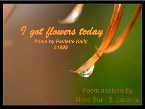 PPT - I got flowers today PowerPoint Presentation, free download - ID:1377267