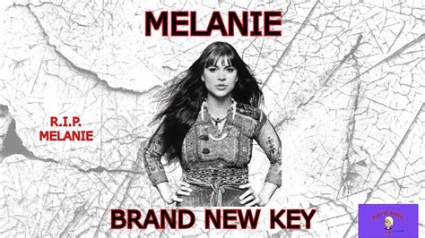 R.I.P. MELANIE SAFKA ~ BRAND NEW KEY by MELANIE ~ Retrospective Reaction - YouTube