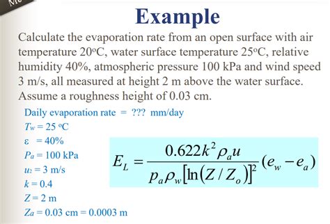 Solved Example Calculate the evaporation rate from an open | Chegg.com