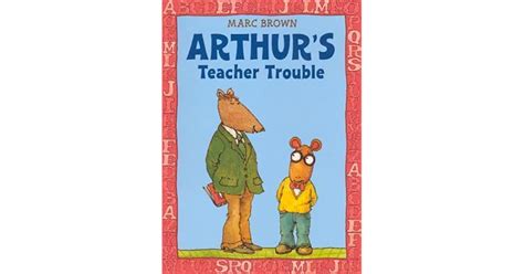 Arthur's Teacher Trouble by Marc Brown