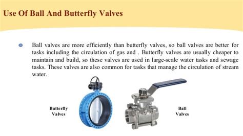 Several common features and advantages of ball and butterfly valves