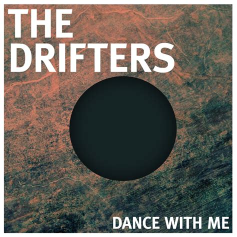 Dance With Me — The Drifters | Last.fm