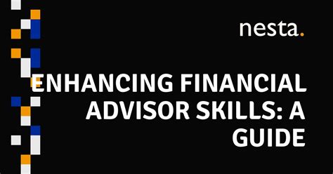 Enhancing Financial Advisor Skills: A Guide | Nesta HK