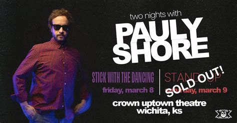 sold out!-PAULY SHORE STAND-UP- — Crown Uptown Theatre