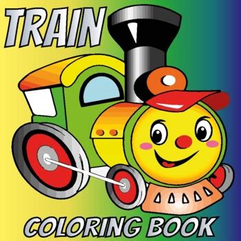 Train coloring pages (Train coloring book) by abdell hida | TPT