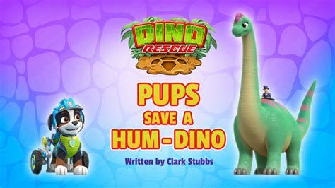 Rex/Gallery/Dino Rescue: Pups Save a Hum-Dino | PAW Patrol Wiki | Fandom