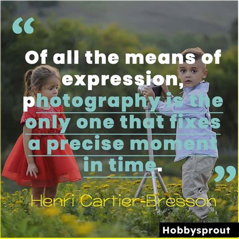 33 Best Henri Cartier-Bresson Quotes About Photography | Hobby Sprout