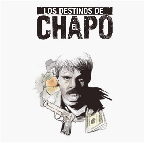 Logo El Chapo Serie, HD Png Download , Transparent Png Image - PNGitem