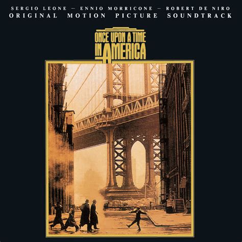 Once Upon A Time In America (Original Motion Picture Soundtrack) - Album by Ennio Morricone ...