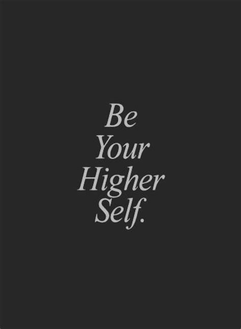 Higher Self Quotes. QuotesGram