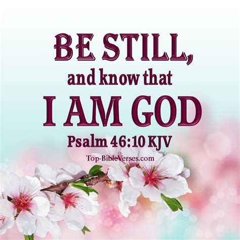 Psalm 46:10 KJV Images | Be Still, And Know That I Am God