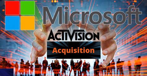 Microsoft's $69 Billion Activision Acquisition Raises Concerns With The ...