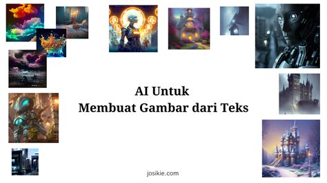 AI Untuk Membuat Gambar dari Teks - Josi Kie