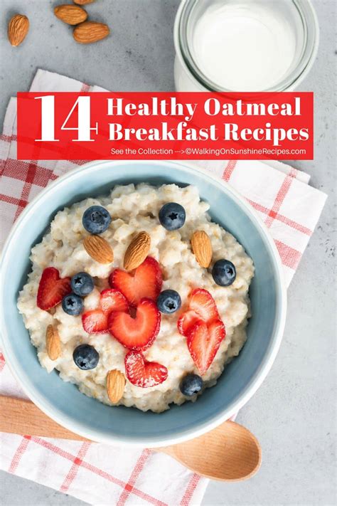 14 Healthy Oatmeal Breakfast Recipes - Walking On Sunshine Recipes