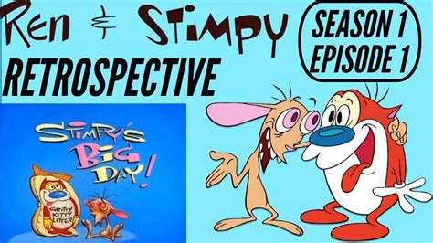 Ren And Stimpy Retrospective Season 1 Episode 1: Stimpy´s Big Day - YouTube