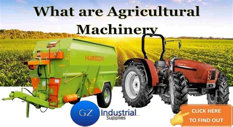 What are Agricultural Machinery - GZ Industrial Supplies