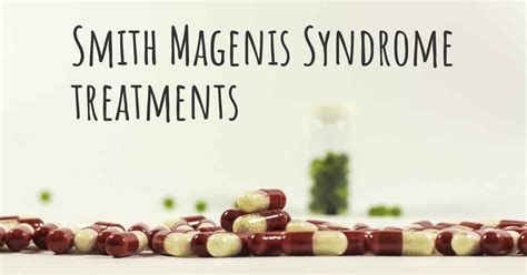 What are the best treatments for Smith Magenis Syndrome?