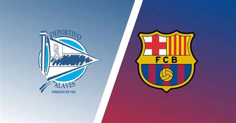 Alaves vs Barcelona Predictions & Match Preview - LaLiga Expert