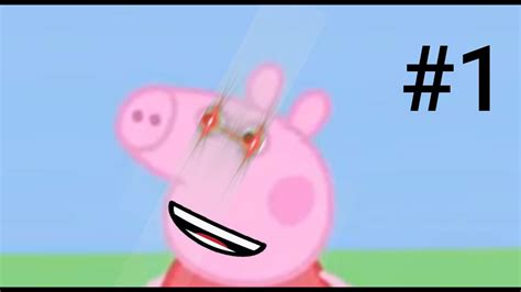 Peppa Pig Edits-#1 - YouTube