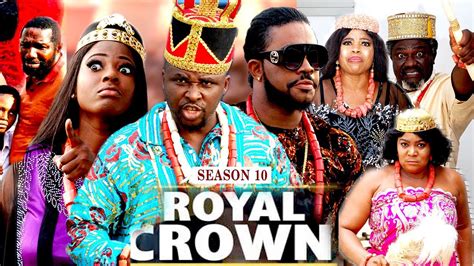 ROYAL CROWN (SEASON 10) {NEW MOVIE} - 2021 LATEST NIGERIAN NOLLYWOOD ...