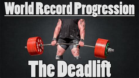 World Record Progression: The Deadlift - YouTube