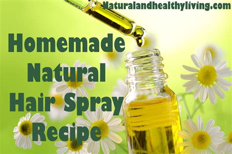 Natural DIY Homemade Hair Spray Recipe - Natural and Healthy Living | Homemade hair spray ...