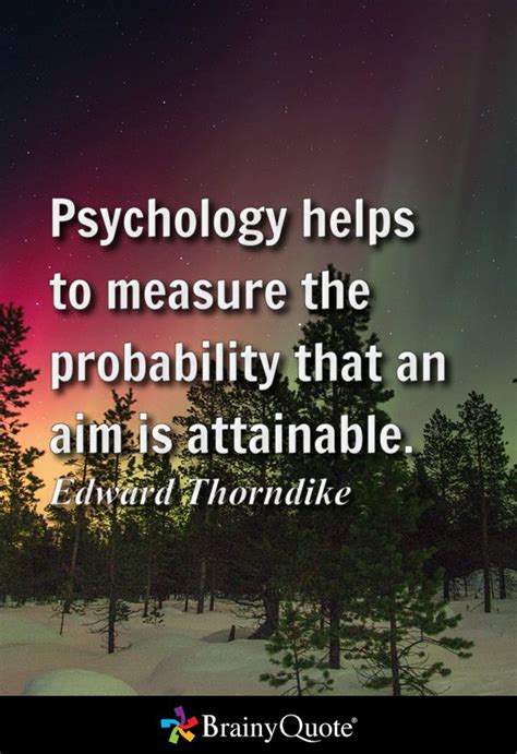 Edward Thorndike Quotes | Edward thorndike, Thorndike, Psychology