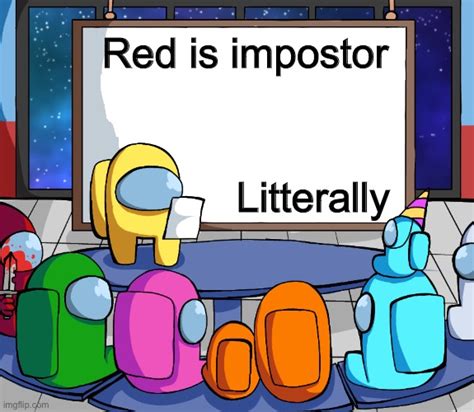 Red is impostor - Imgflip