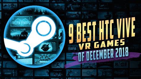 9 BEST HTC VIVE VR GAMES OF DECEMBER 2018 (TOP SREAM VIRTUAL REALITY GAMES) - YouTube