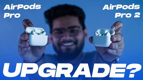 AirPods Pro vs AirPods Pro 2: Should You Upgrade in 2023? - YouTube