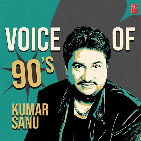 ‎Voice of 90’S Kumar Sanu by Kumar Sanu on Apple Music