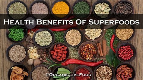 Organic Live Food/Health benefits of superfoods