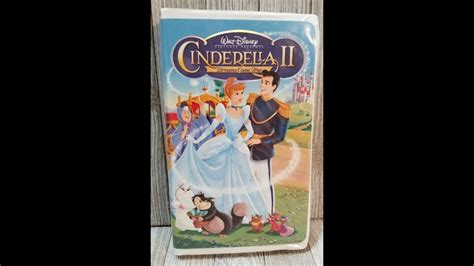 Opening & Closing to Cinderella II: Dreams Come True 2002 VHS - YouTube