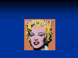 PPT - Sztuka Pop-art PowerPoint Presentation, free download - ID:3277361