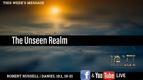 The Unseen Realm - Celebration Church Tri-Cities