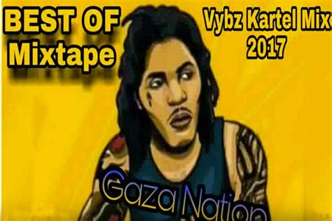 Listen To DJ Jason ‘Vybz Kartel Mix 2017’ Gaza Nation [Best Of Mixtape ...