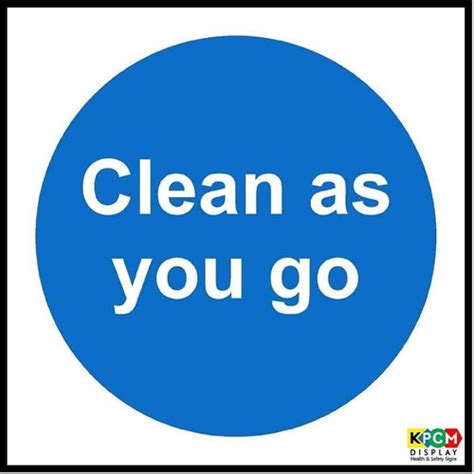 KPCM | Clean As You Go Sign | Made in the UK