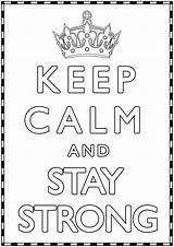 Keep Calm And Stay Strong  … Coloring Pages For Adults sketch template